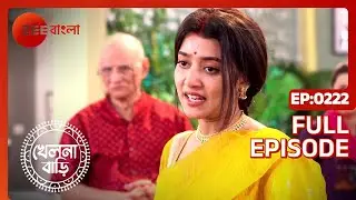 Khelna Bari - Full Ep 222 - Zee Bangla