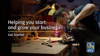 Helping You Start & Grow Your Business: RBC Digital Tools - Action