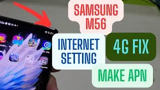 Samsung M56 Daul Sim 4G And 5G Internet Setting 