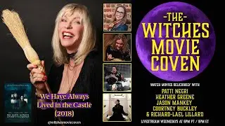 We Have Always Lived in the Castle (2018) | Witches Movie Coven