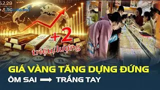 CHẤN ĐỘNG: Giá vàng TĂNG NHƯ TÊN LỬA, cơ hội hay cái bẫy khiến nhiều người TRẮNG TAY? | CafeLand
