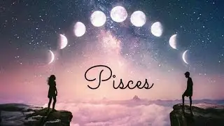 Pisces Love - April 2021