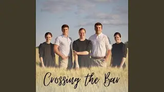 Crossing the Bar