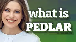 Pedlar | meaning of Pedlar