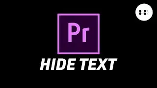 How To Hide Text From Your Video (Premiere Pro Tutorial)