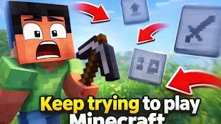 Keeps trying - to play Minecraft.