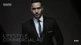 LIFESTYLE COMMERCIAL AD | Evolution Media Production