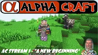Alphacraft Season 4 | A New beginning | Stream 1