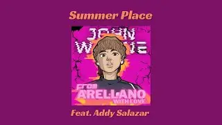 John Wayne ft. Addy Salazar - Summer Place