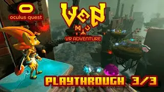 Ven VR Adventure - (Oculus Quest) - Playthrough 3/3 - No commentary (HQ 60FPS)