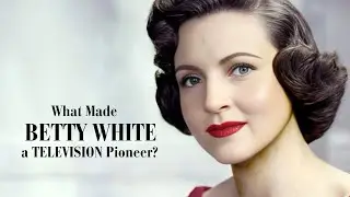 What Made Betty White a TELEVISION Pioneer?