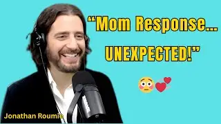 Будущая жена… Я рассказал маме о тебе, и она сказала нечто неожиданное 😳💞 | Джонатан Руми