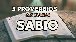 05 PROVERBIOS PODEROSOS : PROVERBIOS para SER SABIO | DEVOCIONALES 🙏