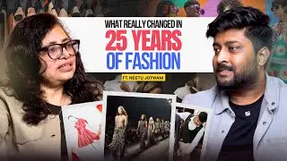 Fashion, E-commerce & Consumers Really Evolved in India over 25 Years | EP33