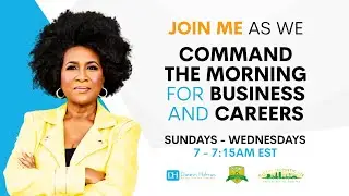 COMMAND YOUR MORNING -- BUSINESS AND CAREER