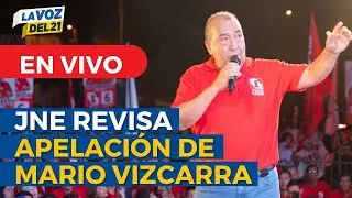 🔴 EN VIVO JNE revisa APELACIÓN DE TACHA CONTRA MARIO VIZCARRA