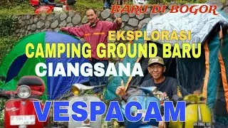 EKSPLORASI TEMPAT CAMPING BARU DI DESA CIANGSANA NIRMALA BOGOR