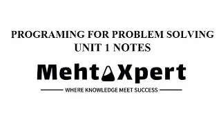 PROGRAMING FOR PROBLEM SOLVING : Unit 1 Notes