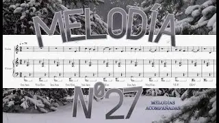 N&ordm;27 Melod&iacute;a acompa&ntilde;ada  - Viol&iacute;n y Piano - Partitura - (ABA)