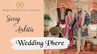 Wedding Phere : Flames of Commitment | Ankita & Suraj | Rajpal Productions