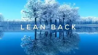 Lean Back - Nathan Rocha