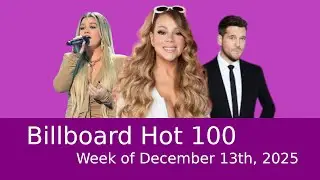 Billboard Hot 100 | Week of December 13th, 2025