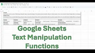Nerdy Tips - Google Sheets - Text Manipulation Functions