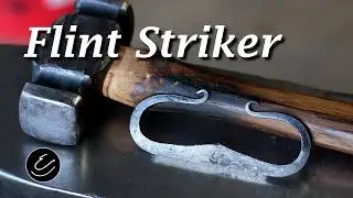 How to Forge a Flint Striker