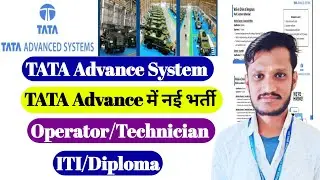 TATA Advance Recruitment 2025 | ITI/Diploma | TATA Advance hiring | Operator- Assembly | ITI jobs