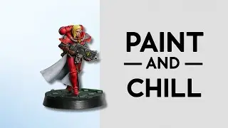 PAINT & CHILL - Order of the Bloody Rose Adeptus Sororitas - Warhammer 40k Relaxing Painting Video