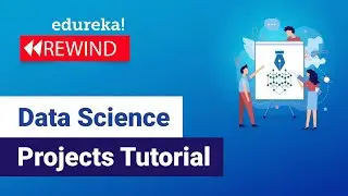 Data Science Projects Tutorial | Data Science Projects In R | Data Science | Edureka Rewind -  1