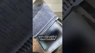 CRIME NA GRANDE BH: HOMEM &Eacute; PRESO POR FILMAR E VENDER IMAGENS DE MULHERES