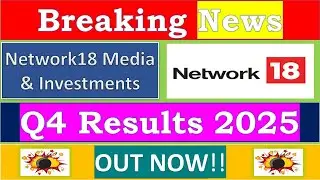 Network18 Q4 Results 2025 | Network18 Results Today | Network18 Share News | Network18