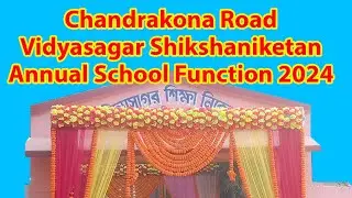 Chandrakona Road Vidyasagar Shikshaniketan Annual School Function 2025