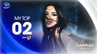 Eurovision 2026: My Top 02 (NEW: 🇲🇪)
