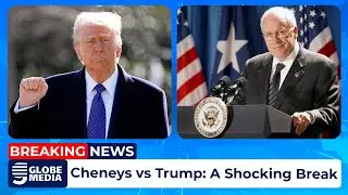 Why Dick & Liz Cheney Turned Against Trump | A Historic Political Break Explained | Globe Media