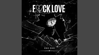FUCK LOVE