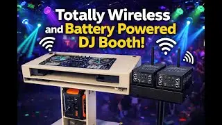 Battery Powered & Wireless DJ Booth!! #dj