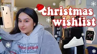 CHRISTMAS WISHLIST 2018