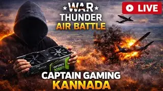 🔴 WAR THUNDER LIVE ✈️ REALISTIC AIR BATTLE 💥 CAPTAIN GAMING KANNADA 🎮