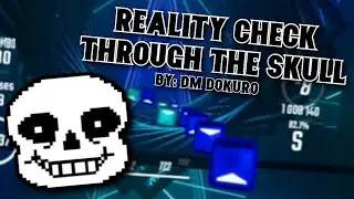 Reality Check Through The Skull | DM DOKURO | Beat Saber
