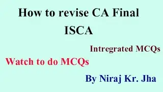 Quick Way to Revise CA Final ISCA for Jan-21