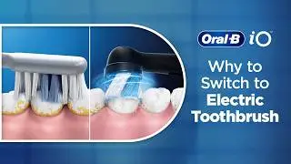 Why switching to an Electric Toothbrush is a Smarter Choice | Oral-B iO