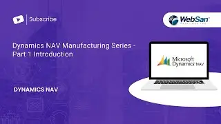 Dynamics NAV Manufacturing Series - Part 1 Introduction