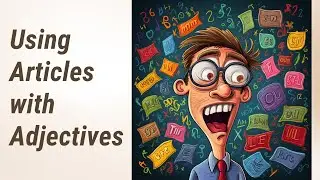 Mastering Articles: When Adjectives Follow Nouns