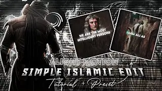 Simple Islamic Edit 😍✨ | Tutorial+Preset 🔑 | H4XX4N AM |
