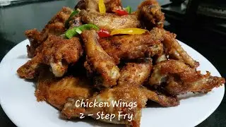 Chicken Wings 2 - Step Double Fry Chinese Recipe | How to 2 - Step Fry Chicken Wings