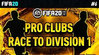 FIFA 20 PRO CLUBS Gameplay | Race to Division 1 | #6