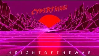 CYBERTHING! - Height Of The War