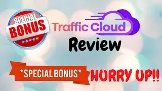 Traffic Cloud Review--Don't buy it without knowing it's benefits and bonuses